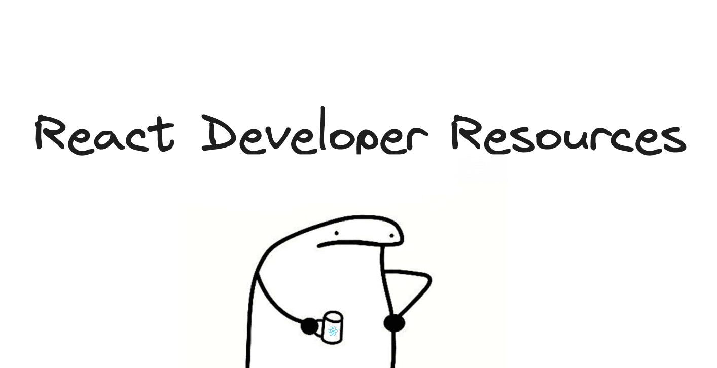 React Developer Resources